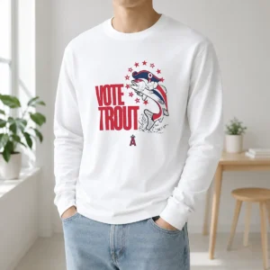Pretty Trout Signature Vote For Mike Trout Angels Long Sleeve Shirt
