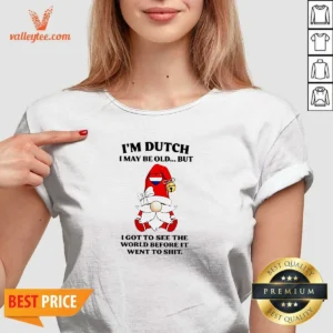 Pretty Dutch Gnome I Am Dutch I May Be Old But I Got To See The World Before It Went To V Neck Shirt in classic black with short sleeves
