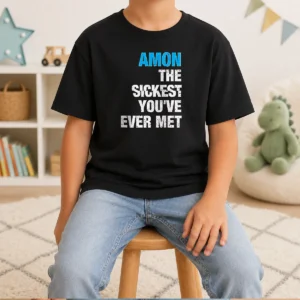 Official Amon The Sickest You'Ve Ever Met Kids T-Shirt