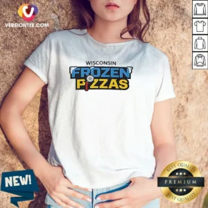 Pretty Wisconsin Frozen Pizzas Food Culinary Culinary Dish Pizza Eating Theme V-Neck Shirt