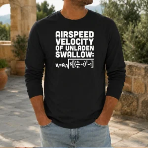 Funny Airspeed Velocity Of Unladen Swallow And Equation Science Nerd Shirt - Image 5