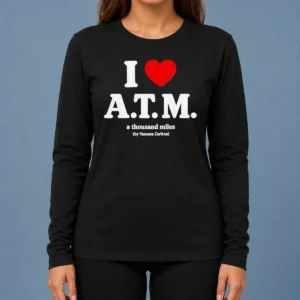 Good Official I Love ATM A Thousand Miles By Vanessa Carlton Long Sleeve Shirt