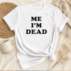 Nice Premium Touch Me I'M Dead Slogan Funny Goth Humor t shirt in black with white gothic text design
