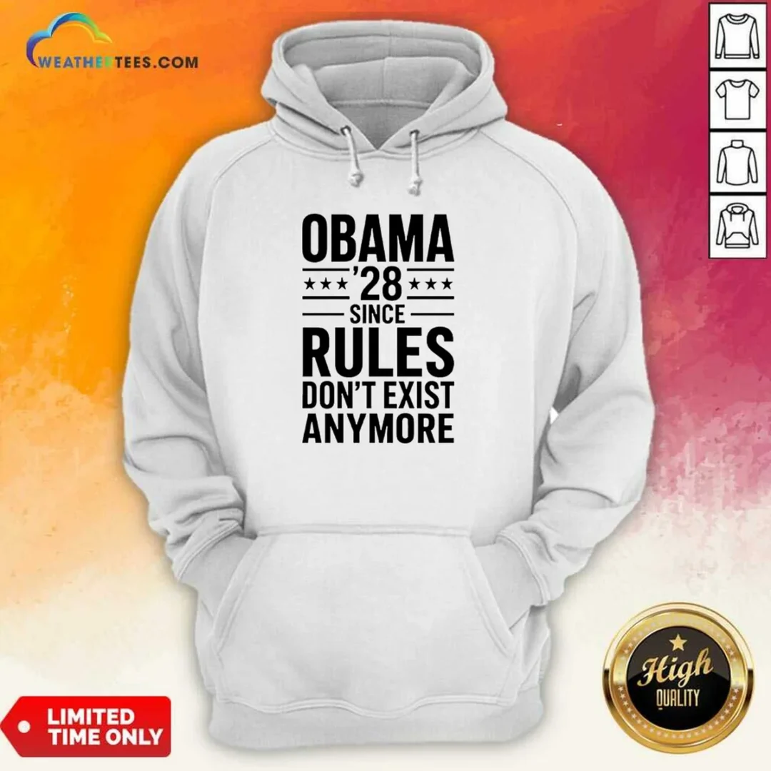 awesome-barack-obama-obama-28-since-rules-do-not-exist-anymore-hoodie Awesome Barack Obama Obama '28 Since Rules Do Not Exist Anymore Hoodie in black with front graphic design