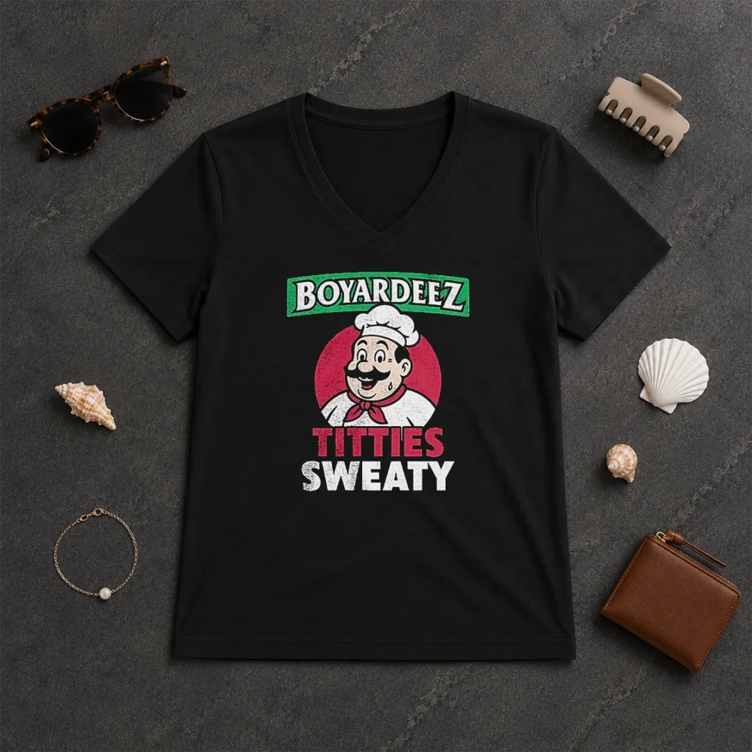 Awesome Boyardeez Titties Sweaty V Neck Shirt Awesome Boyardeez Titties Sweaty V-Neck Shirt