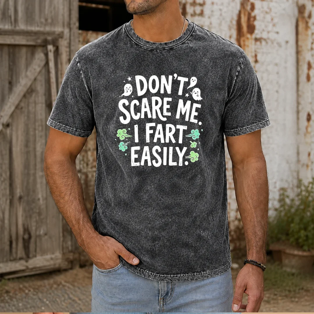 awesome-don-t-scare-me-i-fart-easily-ghost-washed-t-shirt Awesome Don'T Scare Me I Fart Easily Ghost washed t shirt in soft fabric with printed ghost design