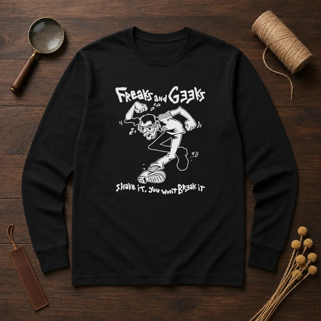 awesome-freaks-and-geeks-shake-it-you-wont-break-it-long-sleeve-shirt Awesome Freaks And Geeks Shake It You Wont Break It Long Sleeve Shirt
