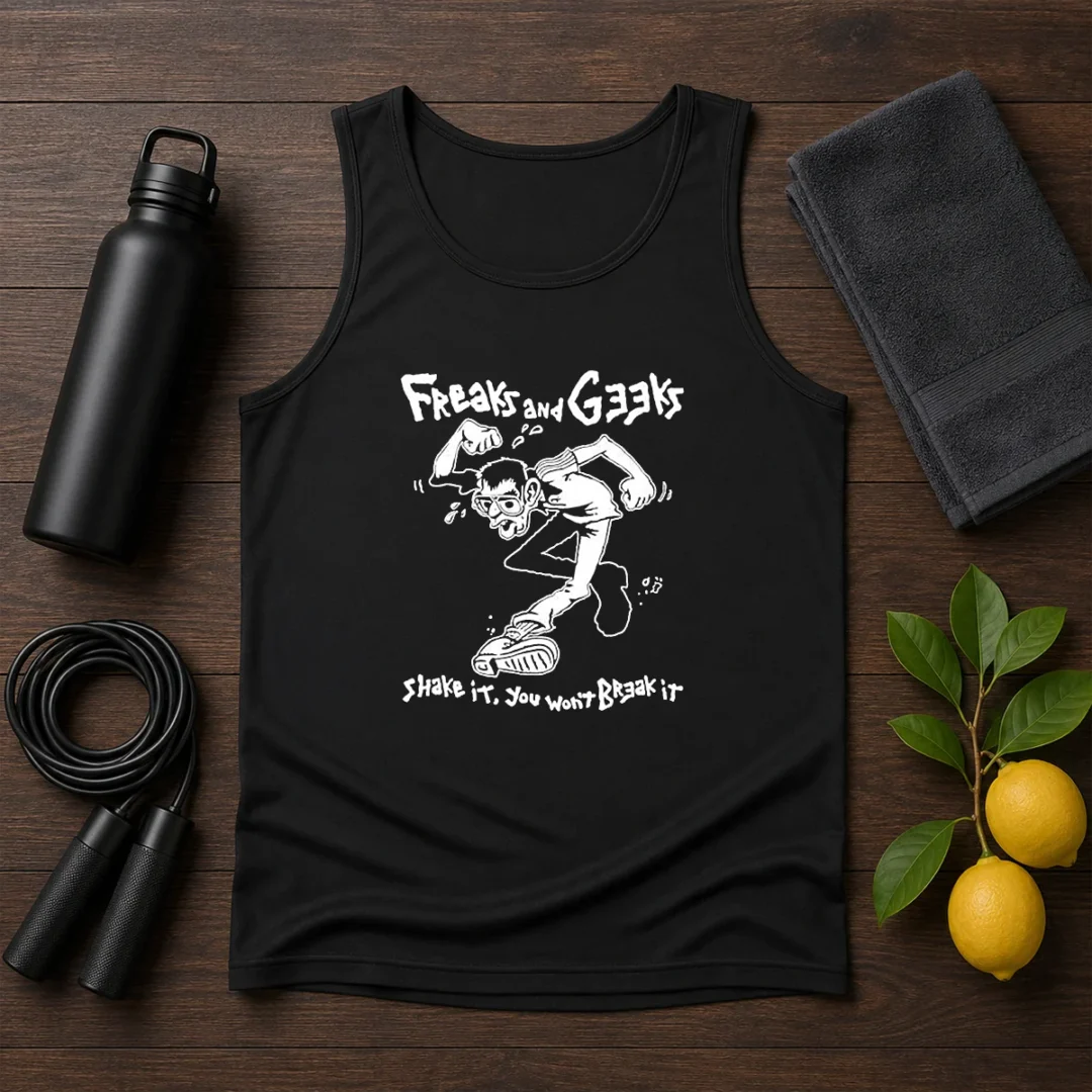 awesome-freaks-and-geeks-shake-it-you-wont-break-it-tank-top Awesome Freaks And Geeks Shake It You Wont Break It Tank Top
