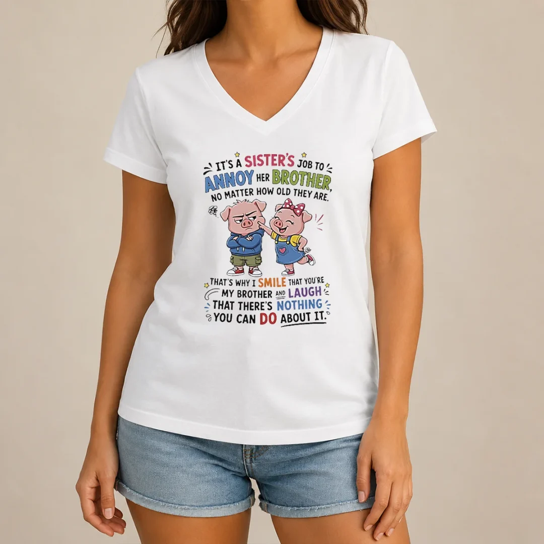awesome-good-sister-s-job-to-annoy-her-brother-no-matter-how-old-cartoon-pigs-v-neck-shirt Awesome Good Sister'S Job To Annoy Her Brother No Matter How Old Cartoon Pigs V-Neck Shirt