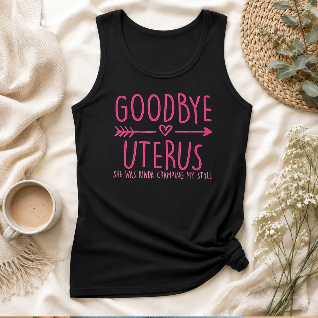 awesome-goodbye-uterus-she-was-kinda-cramping-my-style-tank-top Awesome Goodbye Uterus She Was Kinda Cramping My Style Tank Top