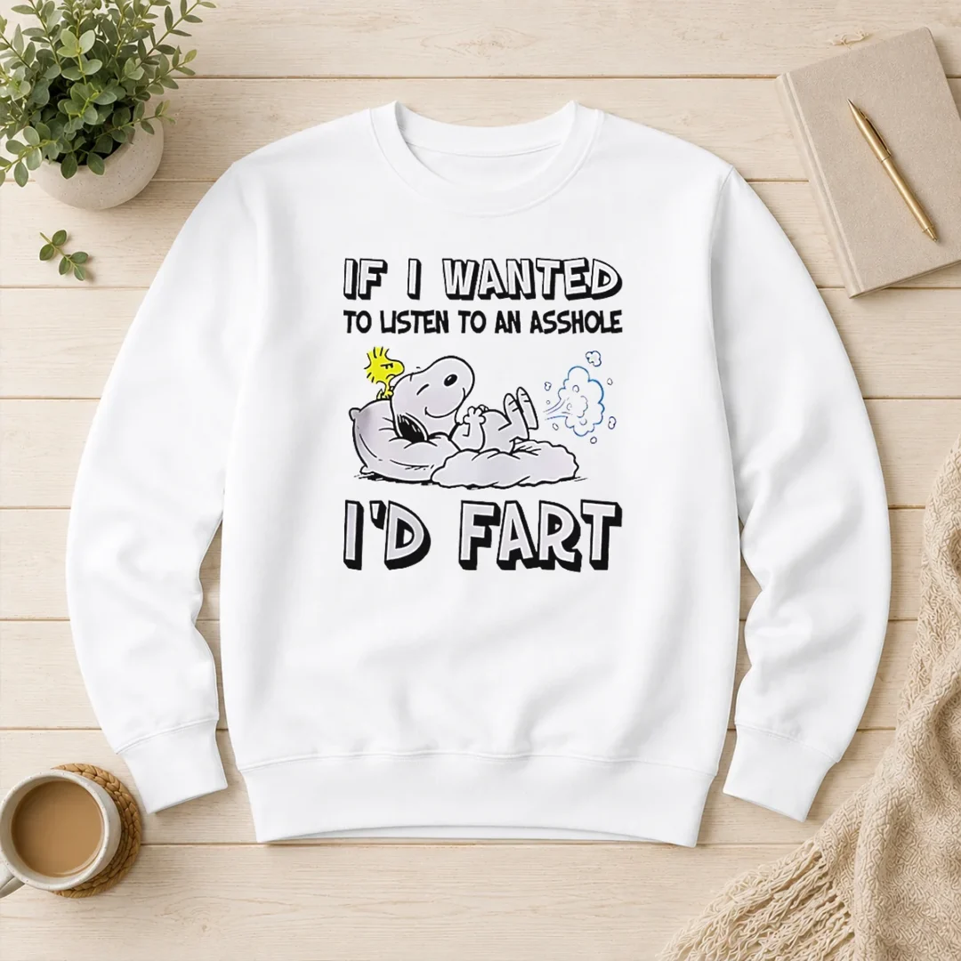 awesome-happy-snoopy-if-i-wanted-to-listen-to-an-asshole-i-d-fart-sweater Awesome Happy Snoopy If I Wanted To Listen To An Asshole I'D Fart Sweater