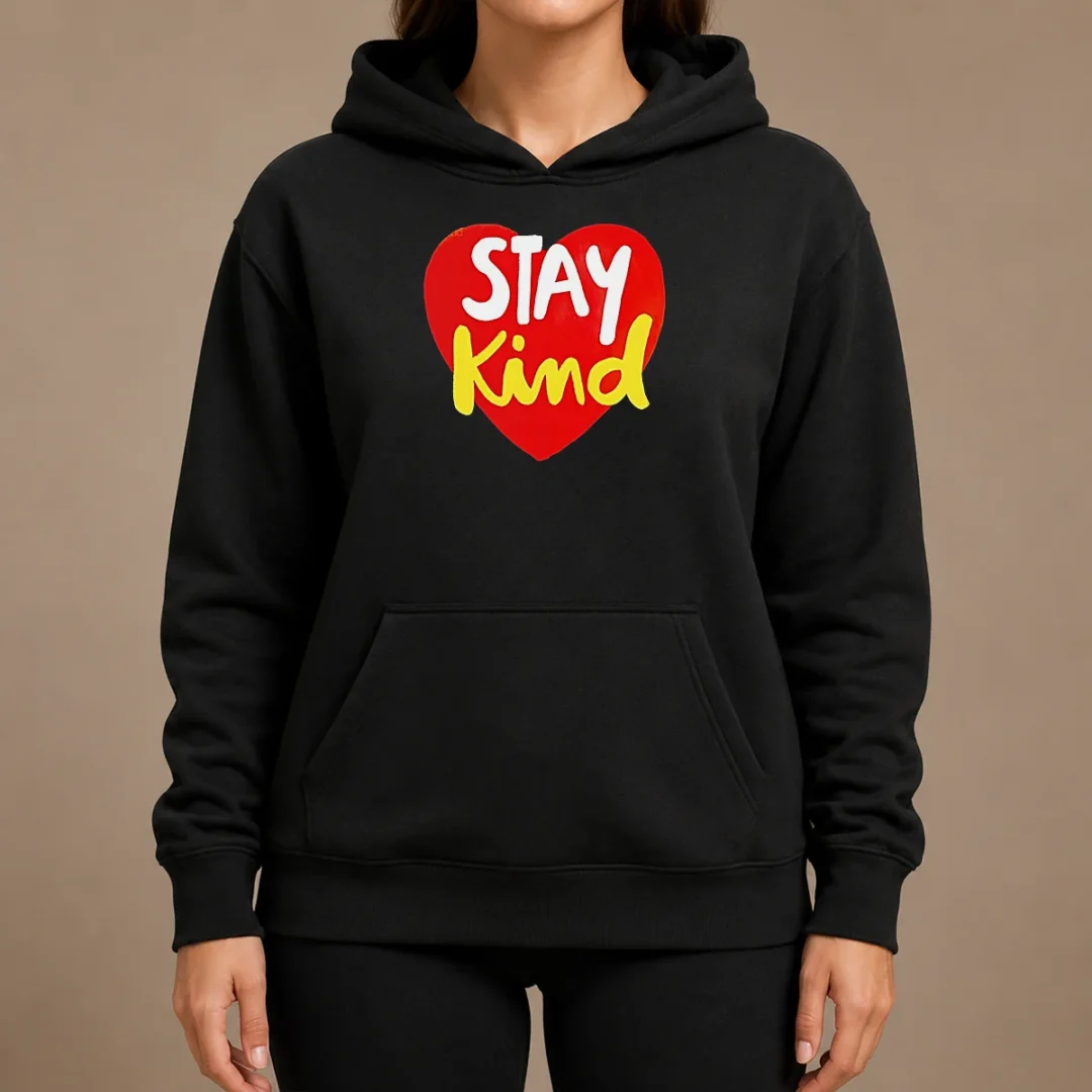 Awesome Hot Stay Kind Heart Hoodie Awesome Hot Stay Kind Heart Hoodie