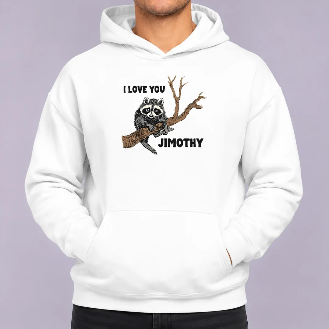 awesome-i-love-you-jimothy-hoodie Awesome I Love You Jimothy Hoodie