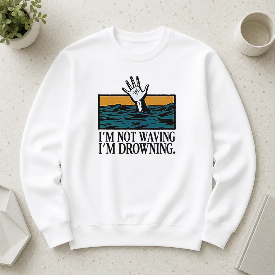 awesome-i-m-not-waving-i-m-drowning-sweater Awesome I'M Not Waving I'M Drowning Sweater