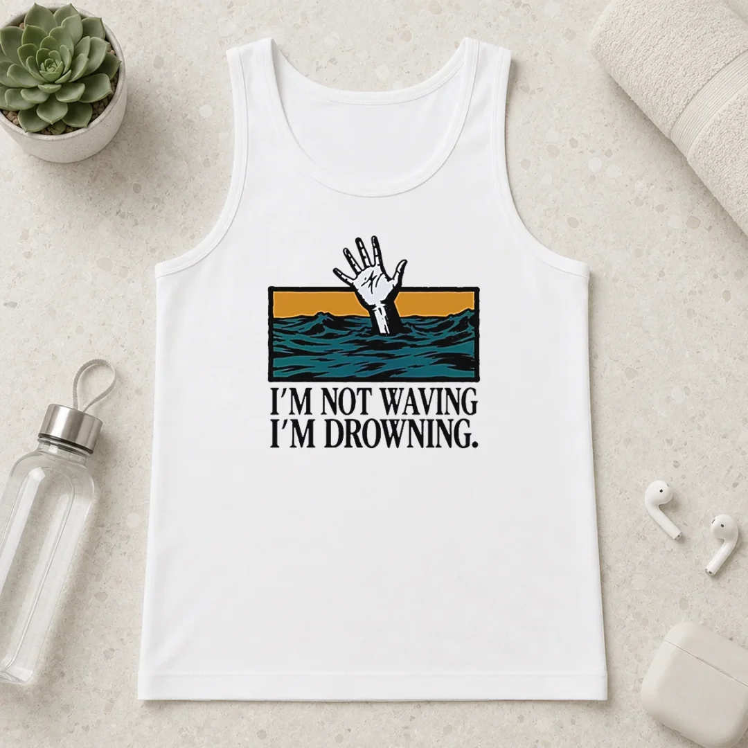 awesome-i-m-not-waving-i-m-drowning-tank-top Awesome I'M Not Waving I'M Drowning Tank Top