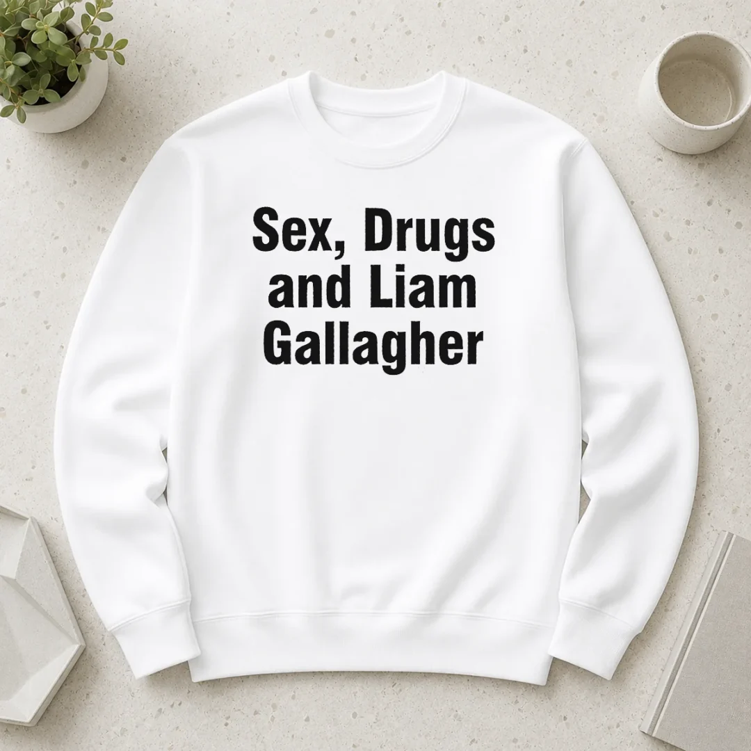 awesome-liam-gallagher-sex-drugs-and-liam-gallagher-sweater Awesome Liam Gallagher Sex Drugs And Liam Gallagher Sweater in black with bold graphic print on front