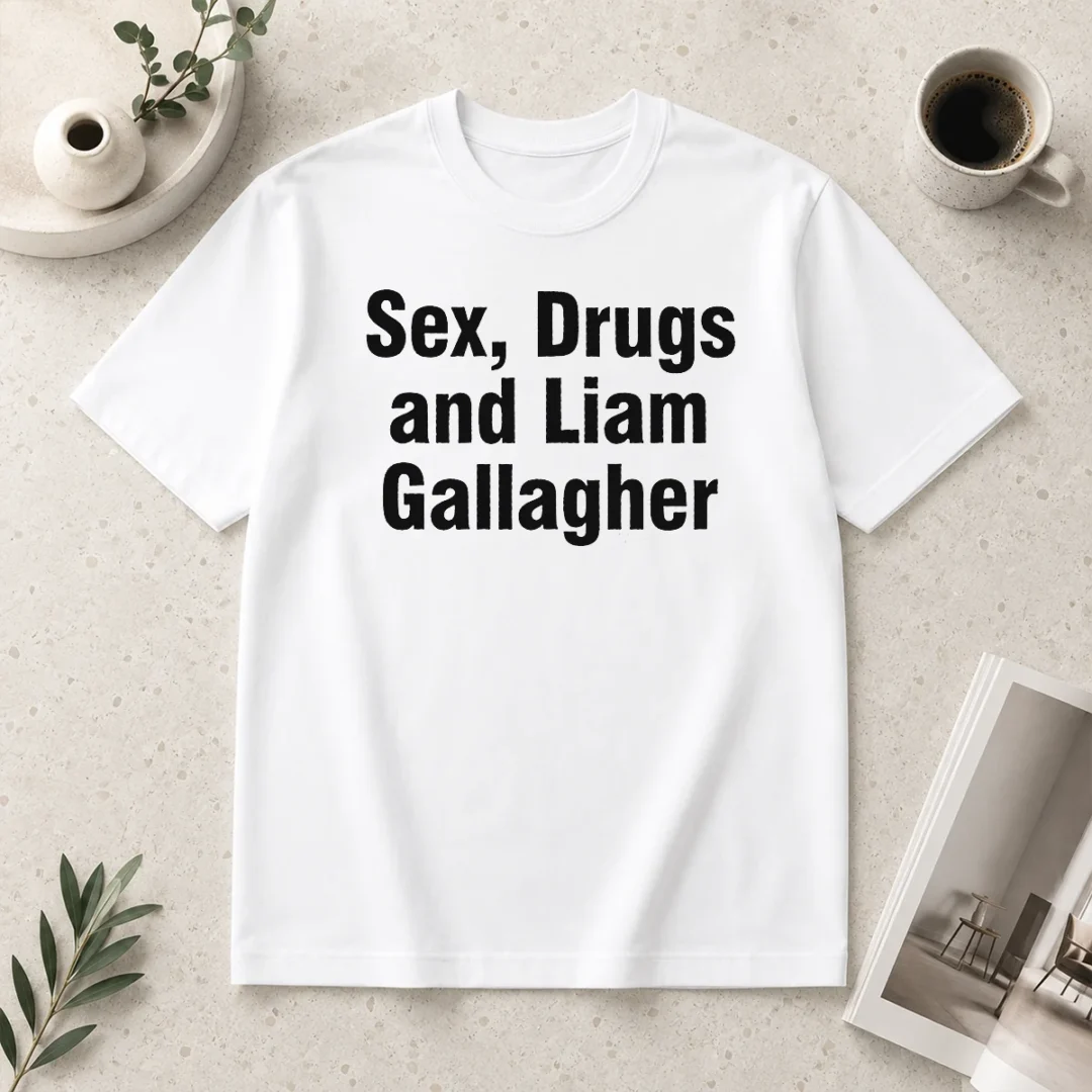 awesome-liam-gallagher-sex-drugs-and-liam-gallagher-t-shirt Awesome Liam Gallagher Sex Drugs And Liam Gallagher