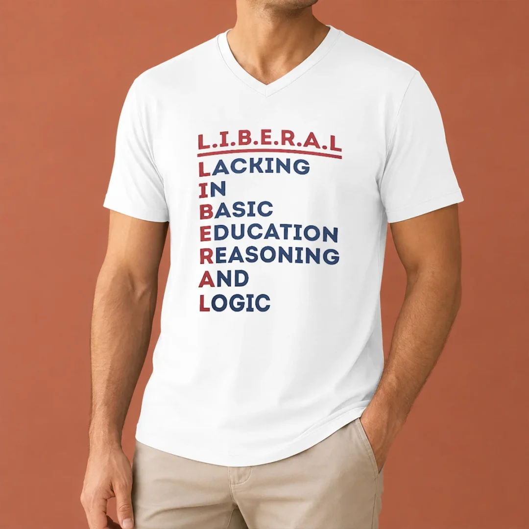 awesome-liberal-lacking-in-basic-education-reasoning-and-logic-acrostic-v-neck-shirt Awesome Liberal Lacking In Basic Education Reasoning And Logic Acrostic V-Neck Shirt