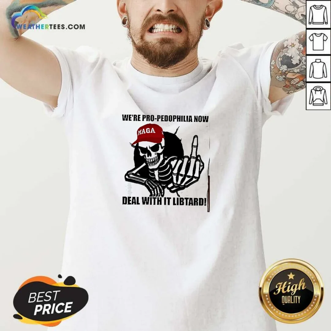 awesome-maga-skeleton-middle-finger-we-re-pro-pedophilia-now-deal-with-it-libtard-v-neck-shirt Awesome MAGA Skeleton Middle Finger We'Re Pro Pedophilia Now Deal With It Libtard V Neck Shirt in black, casual fit