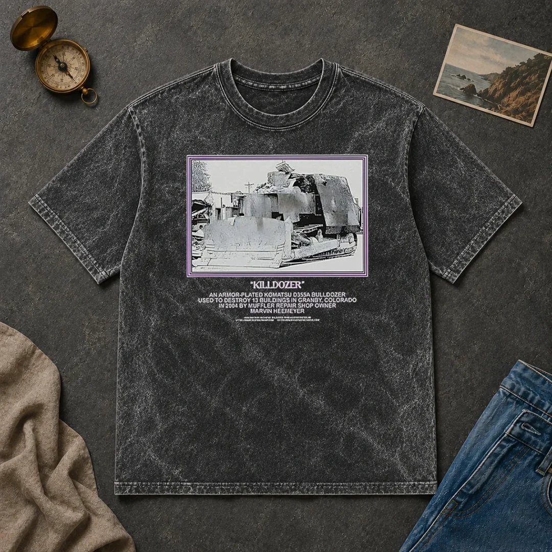 Awesome Marvin Heemeyer Killdozer Komatsu D355A Granby Colorado 2004 Muffler Washed T Shirt Awesome Marvin Heemeyer Killdozer Komatsu D355A Granby Colorado 2004 Muffler design on a washed t shirt