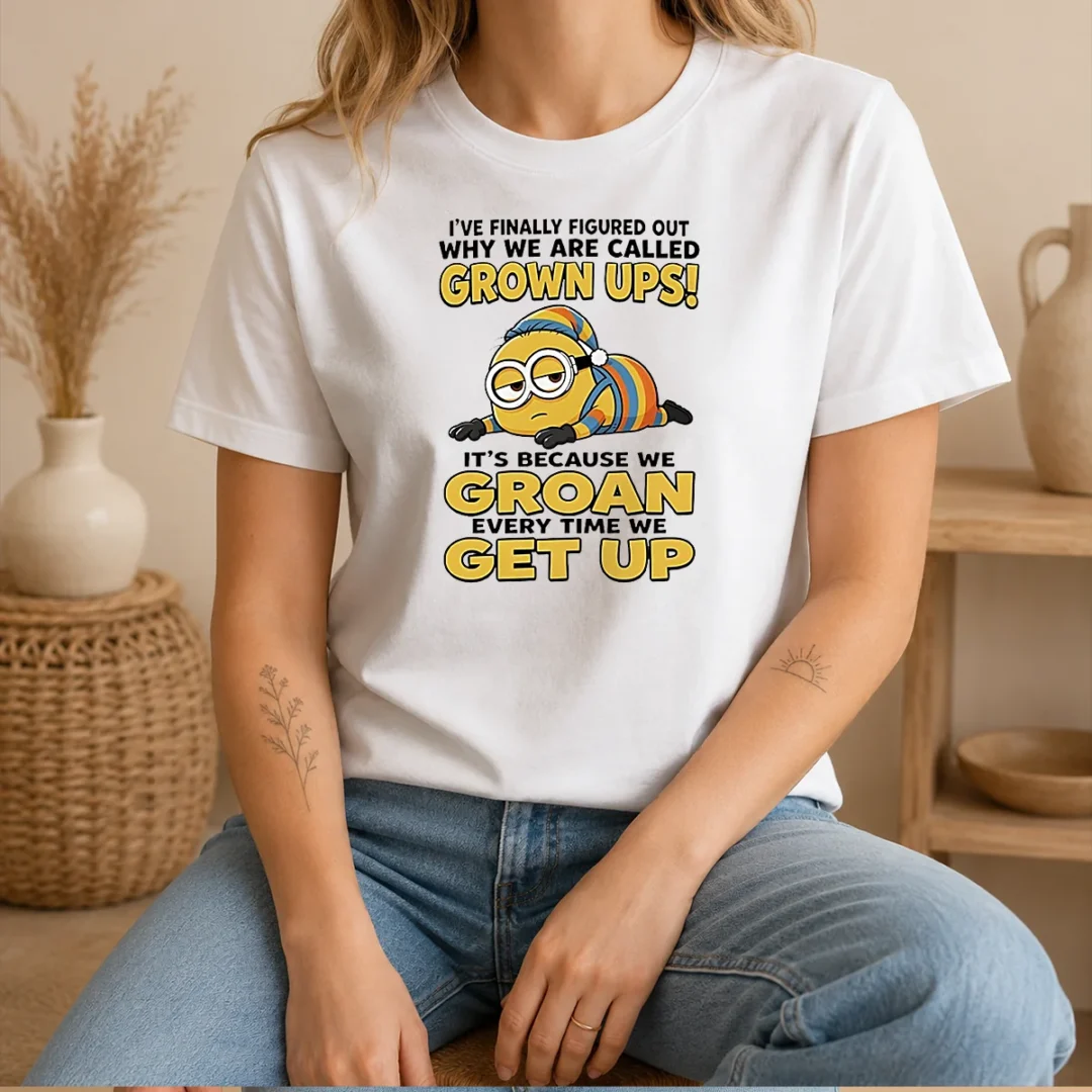awesome-minion-ive-finally-figured-out-why-we-are-called-grown-ups-its-because-we-groan-every-time-t-shirt Awesome Minion Ive Finally Figured Out Why We Are Called Grown Ups Its Because We Groan Every Time