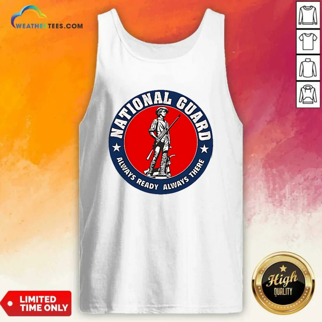 awesome-national-guard-always-ready-always-there-tank-top Awesome National Guard Always Ready Always There Tank Top
