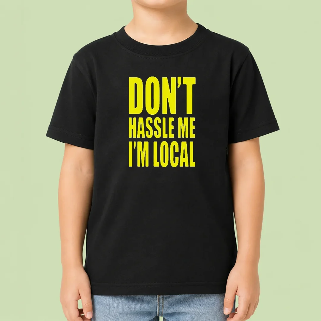 awesome-nice-don-t-hassle-me-i-m-local-kids-t-shirt Awesome Nice Don'T Hassle Me I'M Local Kids T-Shirt