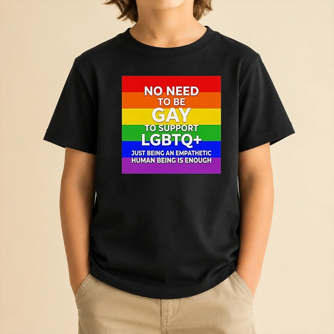 awesome-no-need-to-be-gay-to-support-lgbtq-just-being-an-empathetic-human-being-is-enough-kids-t-shirt Awesome No Need To Be Gay To Support LGBTQ Just Being An Empathetic Human Being Is Enough Kids T-Shirt