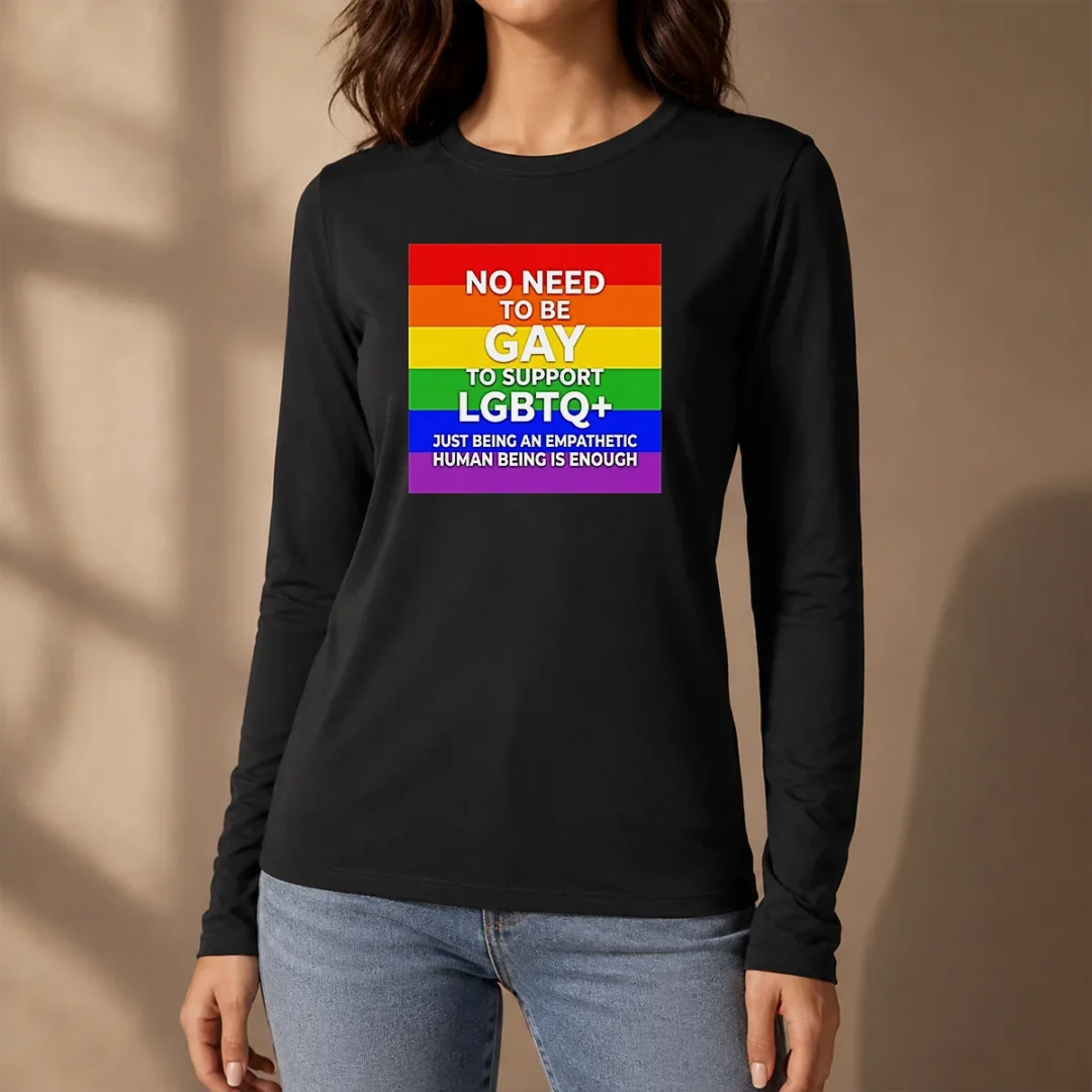 awesome-no-need-to-be-gay-to-support-lgbtq-just-being-an-empathetic-human-being-is-enough-long-sleeve-shirt Awesome No Need To Be Gay To Support LGBTQ Just Being An Empathetic Human Being Is Enough long sleeve shirt in black, front view