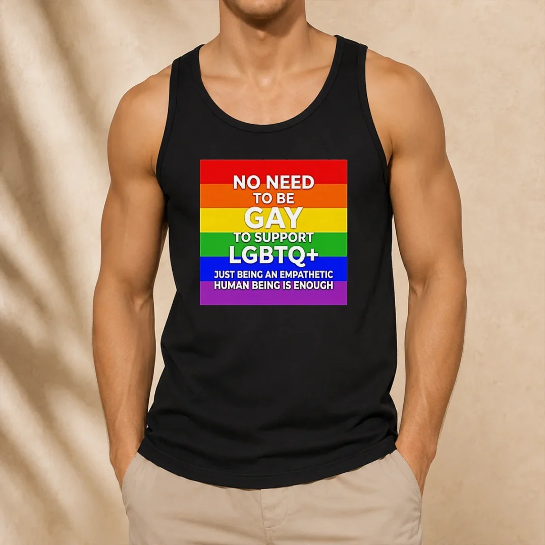 awesome-no-need-to-be-gay-to-support-lgbtq-just-being-an-empathetic-human-being-is-enough-tank-top Awesome No Need To Be Gay To Support LGBTQ Just Being An Empathetic Human Being Is Enough Tank Top