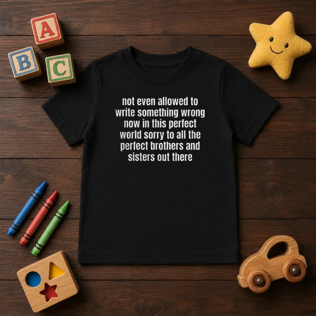 awesome-not-even-allowed-to-write-something-wrong-now-in-this-kids-t-shirt Awesome Not Even Allowed To Write Something Wrong Now In This Kids T-Shirt