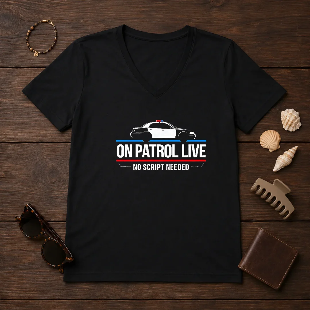 awesome-on-patrol-live-apparel-police-car-no-script-needed-v-neck-shirt Awesome On Patrol Live Apparel Police Car No Script Needed V Neck Shirt in dark color with bold text design