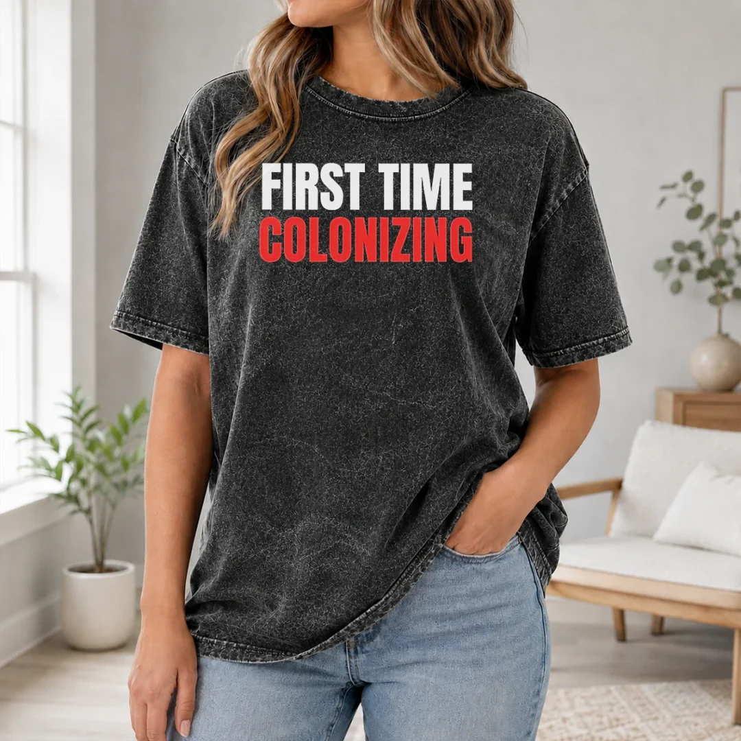 Awesome Original First Time Colonizing Washed T Shirt Awesome Original First Time Colonizing Washed T-Shirt