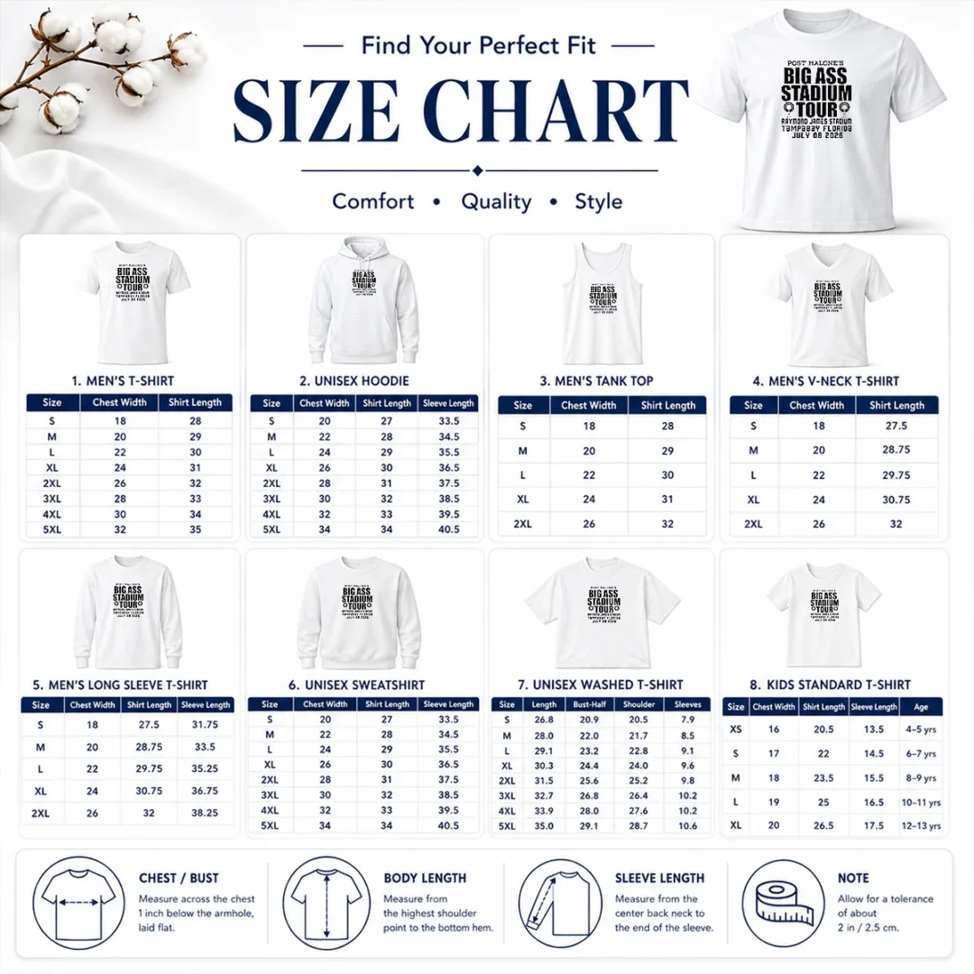 Awesome Post Malone Big Ass Stadium Tour Raymond James Stadium Tampa Bay 2026 Size Chart Size chart for Awesome Post Malone Big Ass Stadium Tour Raymond James Stadium Tampa Bay 2026 with measurements in inches and cm