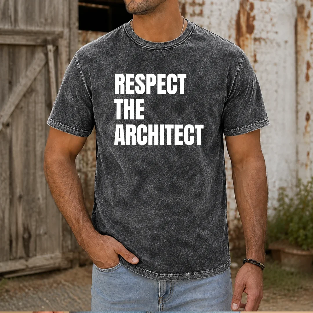 awesome-respect-the-architect-washed-t-shirt Awesome Respect The Architect Washed T-Shirt
