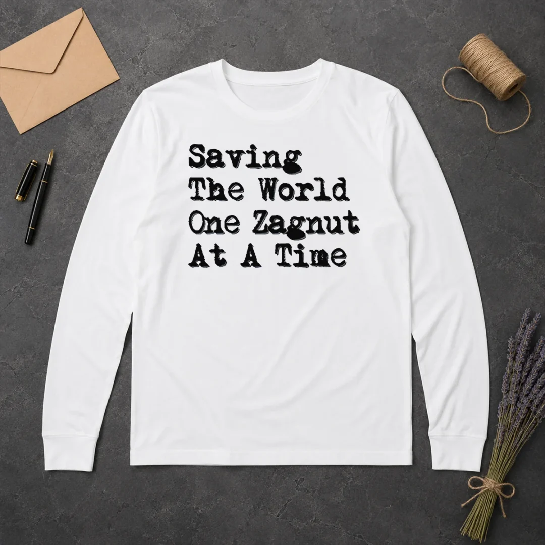 Awesome Saving The World One Zagnut At A Time Long Sleeve Shirt Awesome Saving The World One Zagnut At A Time Long Sleeve Shirt