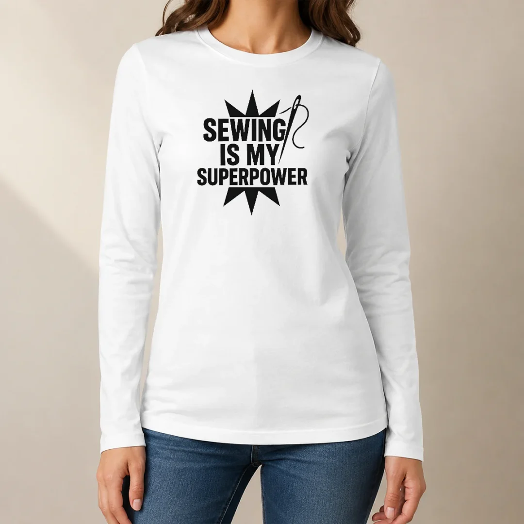 awesome-sewing-is-my-superpower-seamstress-quilting-long-sleeve-shirt Awesome Sewing Is My Superpower Seamstress Quilting Long Sleeve Shirt