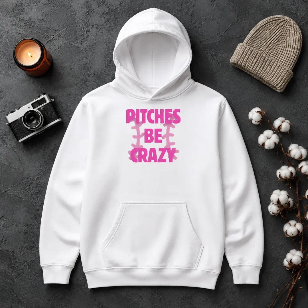 Awesome Softball Apparel Pitches Be Crazy Hoodie Awesome Softball Apparel Pitches Be Crazy Hoodie