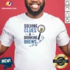 Awesome Solving Clues And Drinking Brews Detective