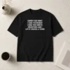 Awesome Sorry For What I Said Yesterday I Had Two White Monsters And I Let It Create A Third t shirt in white, front view