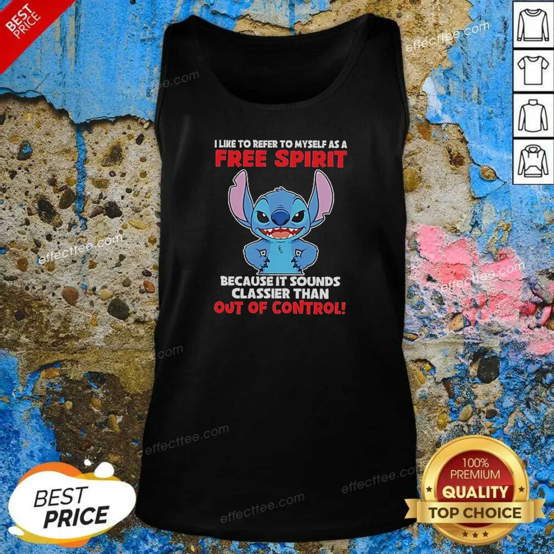 awesome-stitch-i-like-to-refer-to-myself-as-a-free-spirit-because-it-sounds-classier-than-out-of-control-tank-1 Awesome Stitch I Like To Refer To Myself As A Free Spirit Because It Sounds Classier Than Out Of Control Tank Top
