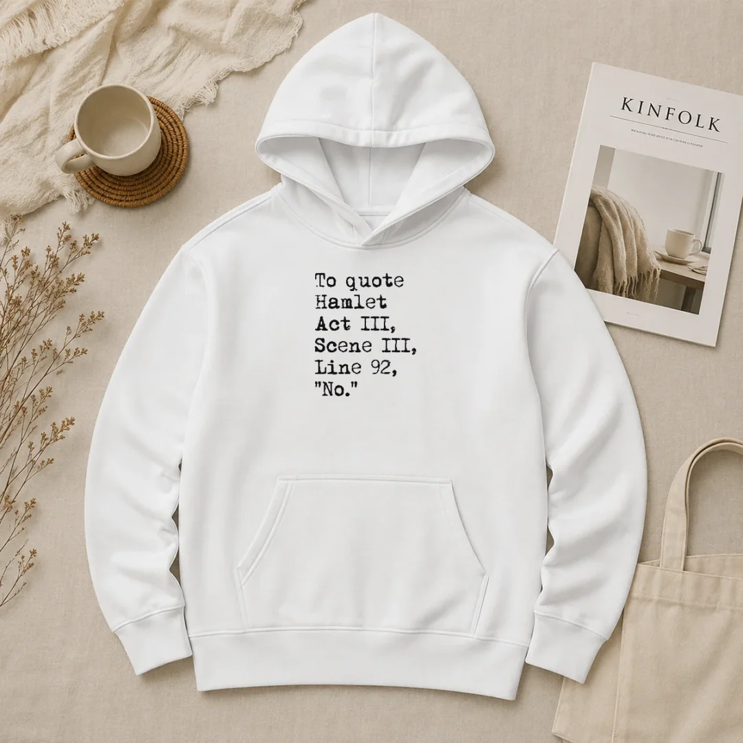 Awesome To Quote Hamlet Act III Scene III Line 92 No Hoodie Awesome To Quote Hamlet Act III Scene III Line 92 No Hoodie in black, front view with printed quote