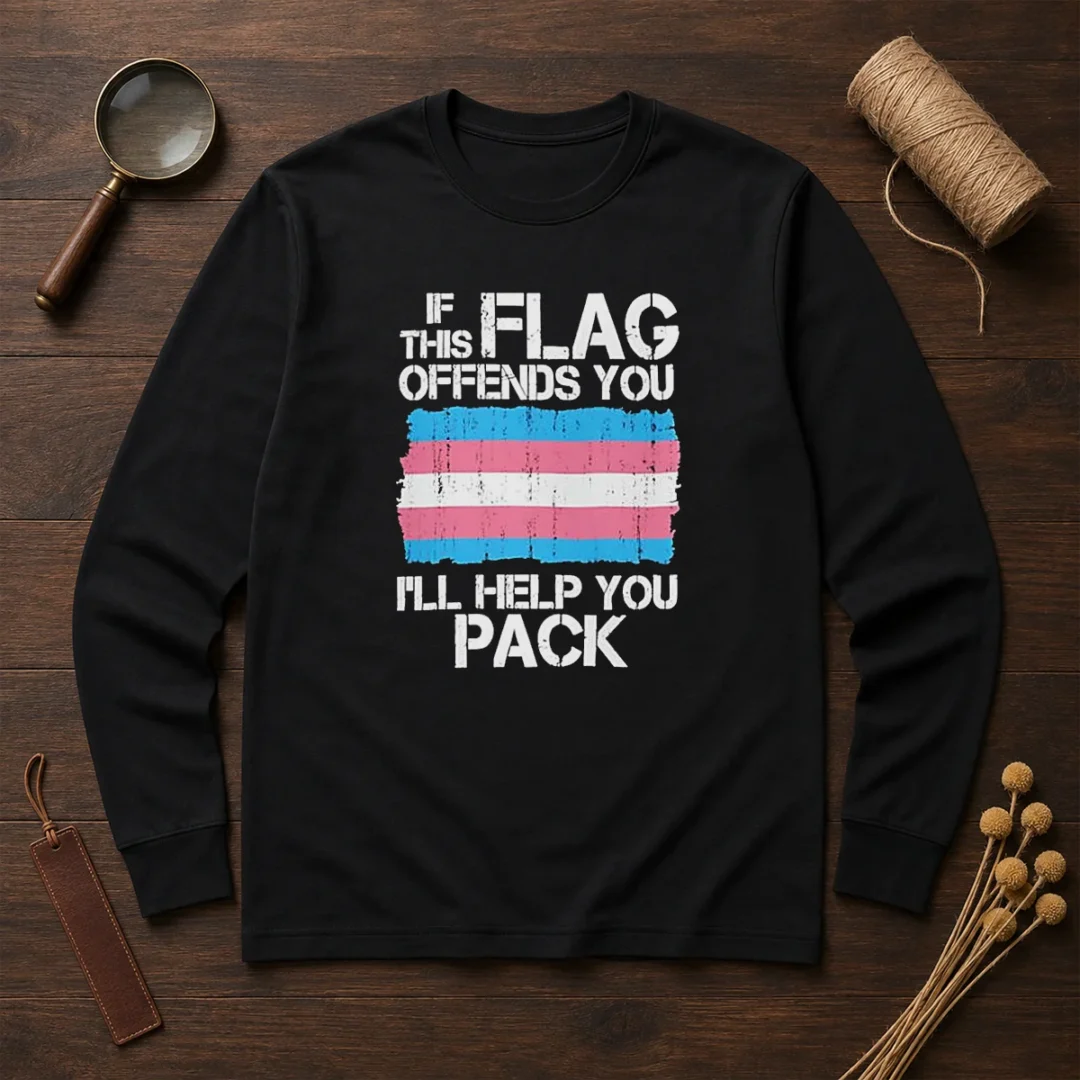 awesome-transgender-pride-flag-if-this-flag-offends-you-i-will-help-you-pack-long-sleeve-shirt Awesome Transgender Pride Flag If This Flag Offends You I Will Help You Pack Long Sleeve Shirt