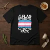 Awesome Transgender Pride Flag If This Flag Offends You I Will Help You Pack
