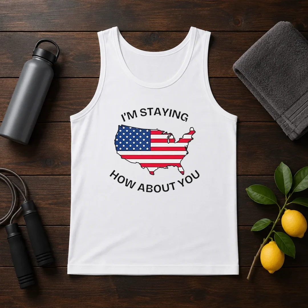 awesome-united-states-i-m-staying-how-about-you-patriotic-american-flag-tank-top Awesome United States I'M Staying How About You Patriotic American Flag Tank Top
