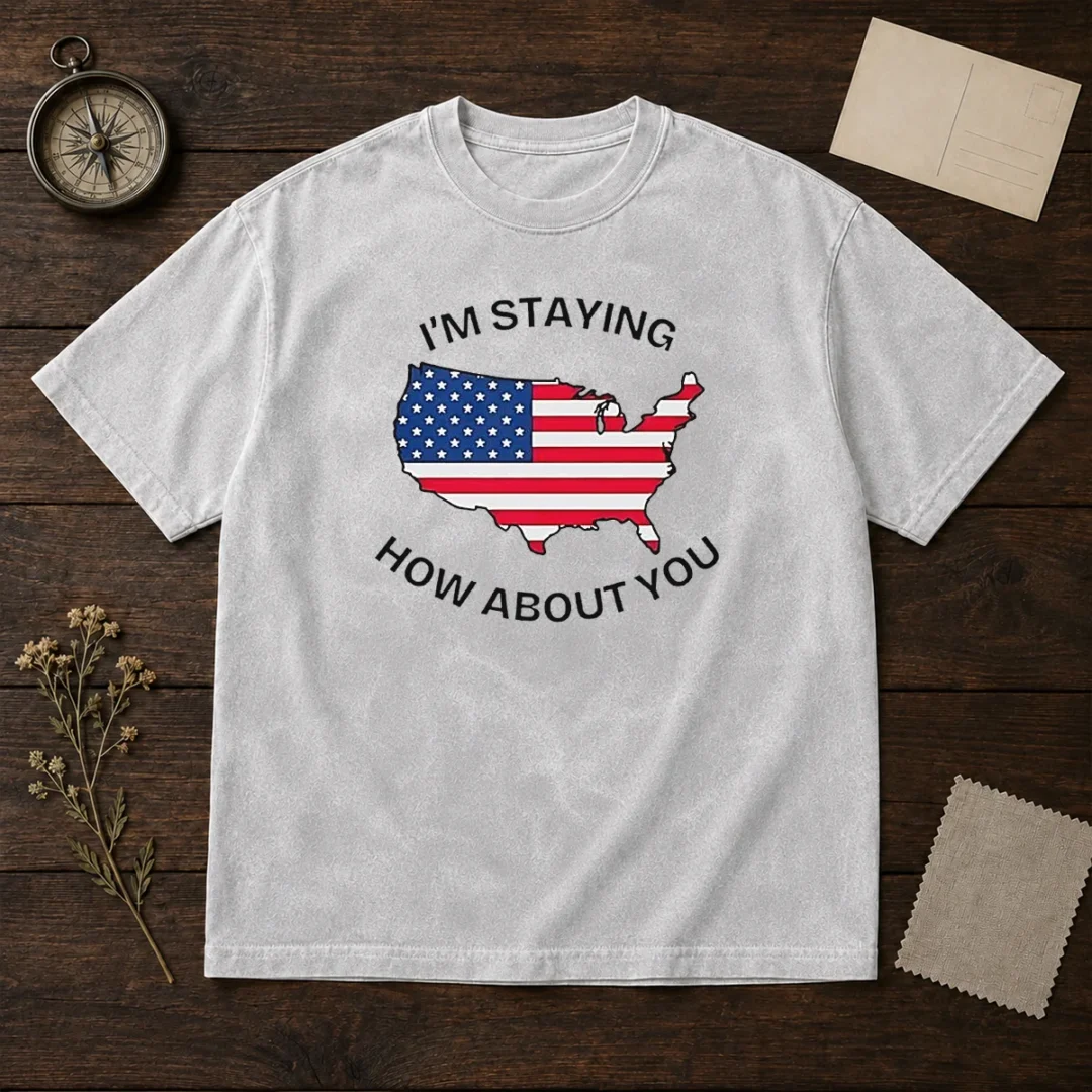 awesome-united-states-i-m-staying-how-about-you-patriotic-american-flag-washed-t-shirt Awesome United States I'M Staying How About You Patriotic American Flag Washed T-Shirt