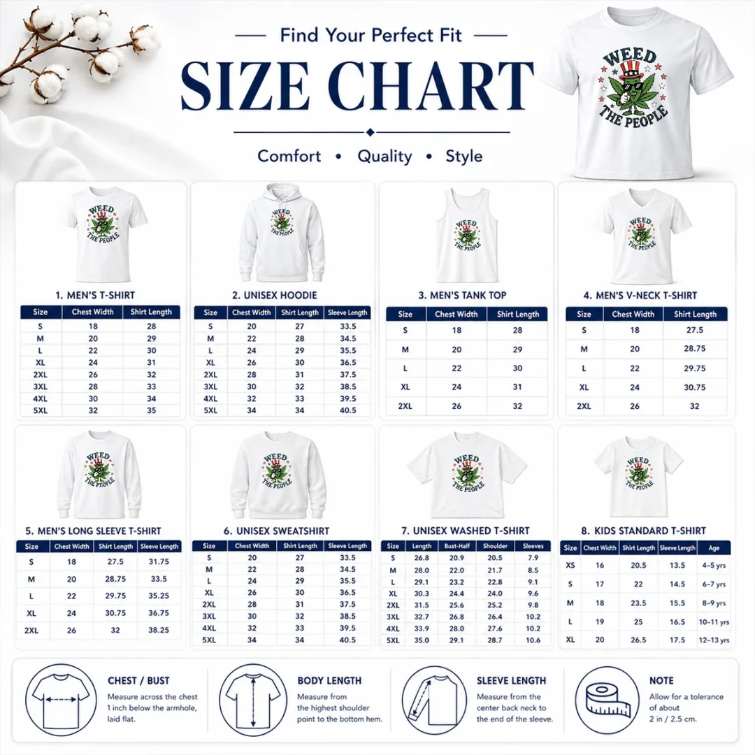 Awesome Weed The People Cannabis Uncle Sam Character Patriotic Leaf Symbol Size Chart Size chart for Awesome Weed The People Cannabis Uncle Sam Character Patriotic Leaf Symbol with measurements in inches and cm