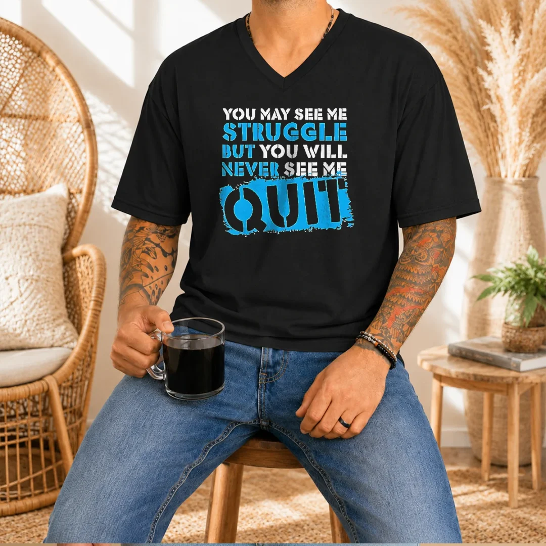 awesome-you-may-see-me-struggle-but-you-will-never-see-me-quit-v-neck-shirt Awesome You May See Me Struggle But You Will Never See Me Quit V-Neck Shirt