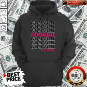 Good Goooaaalll Portugal Soccer Fan Apparel Goal Hoodie