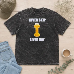 Pretty Top Never Skip Liver Day Beer X Dumbbell Gym printed on a soft washed t shirt in light gray
